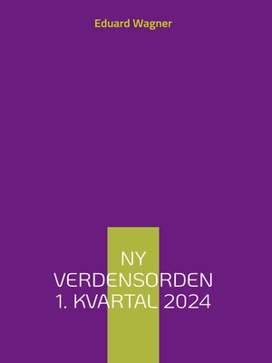 cover image of Ny verdensorden 1. kvartal 2024